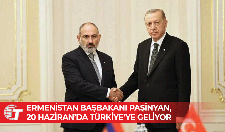 Ermenistan Başbakanı Paşinyan, Türkiye’yi ziyaret edecek