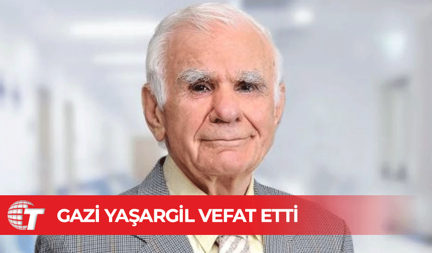 "Yüzyılın En İyi Beyin Cerrahı" seçilen Prof. Dr. Gazi Yaşargil vefat etti