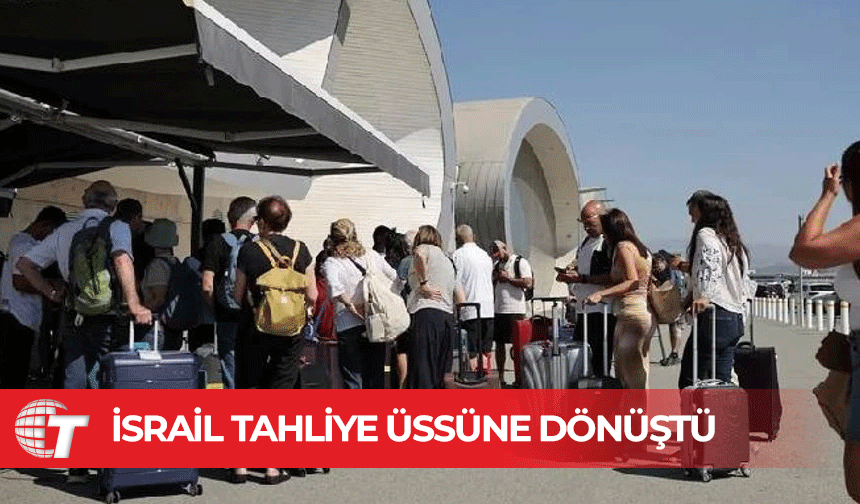Larnaka Havaalanı resmen İsrail tahliye üssüne dönüştü
