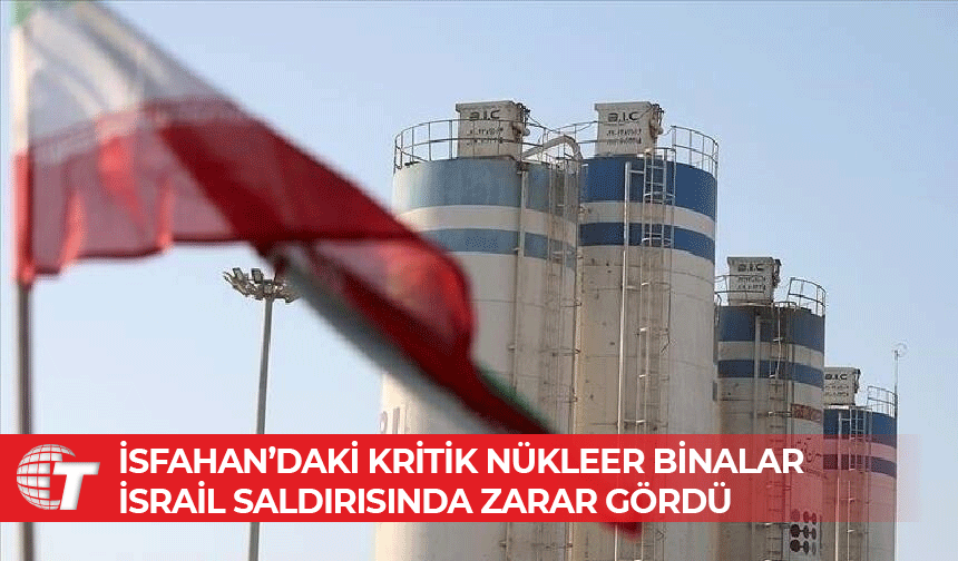 UAEA’dan Açıklama: İran’daki uranyum ve yakıt tesisleri hedef alındı