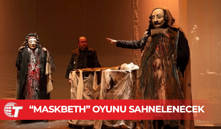 8. Mesarya Tiyatro Şöleni kapsamında “Maskbeth” oyunu gösterilecek