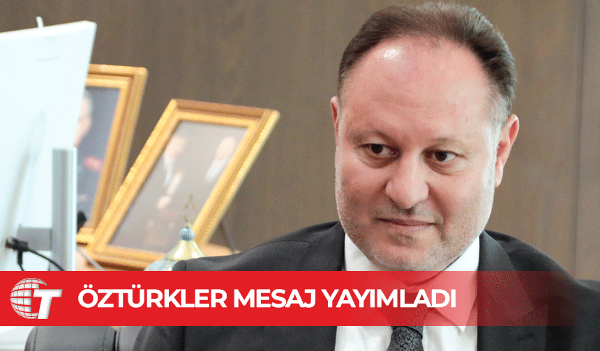 Meclis Başkanı Öztürkler’den babalar günü mesajı