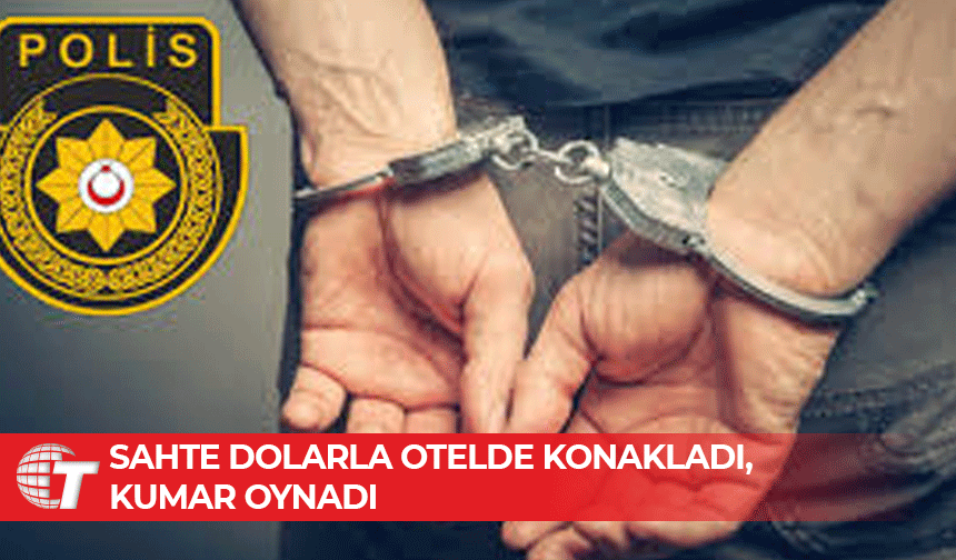 Bafra’daki otelde sahte para operasyonu: 34 yaşındaki şahıs gözaltında