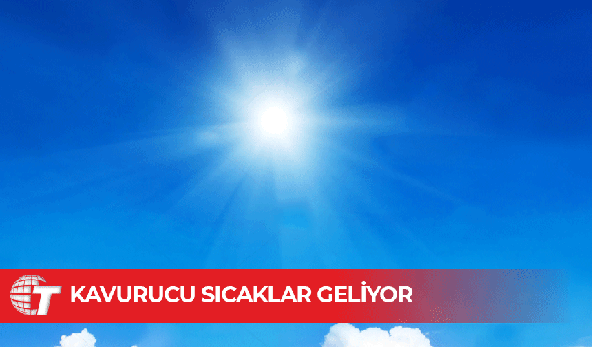Sıcaklık 39 dereceye kadar çıkacak