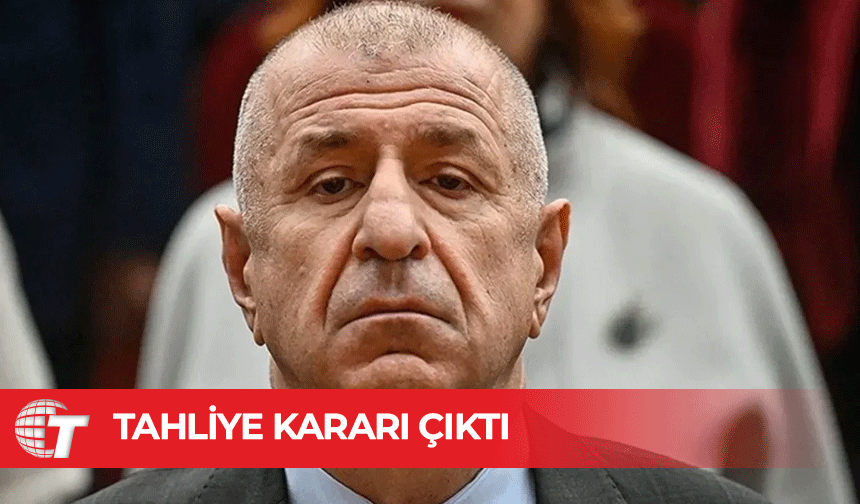 Ümit Özdağ hakkında tahliye kararı