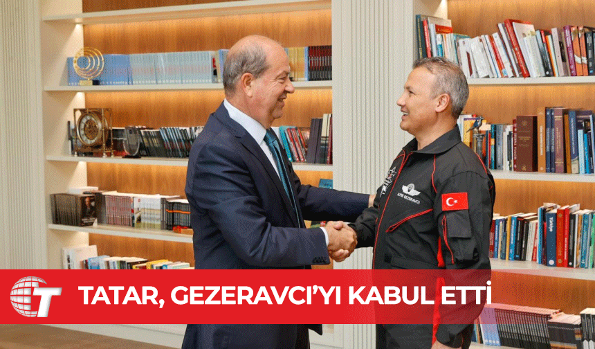 Cumhurbaşkanı Tatar, Türkiye’nin ilk astronotu Alper Gezeravcı’yı kabul etti