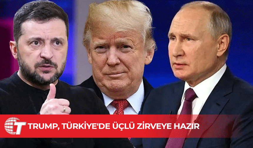 Beyaz Saray, Trump'ın Putin ve Zelenski ile Türkiye'de görüşmeye 'açık' olduğunu duyurdu