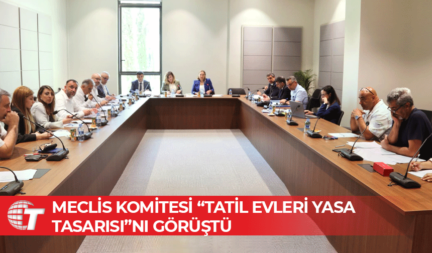Hukuk Komitesi, tatil evleri düzenlemesi için toplandı