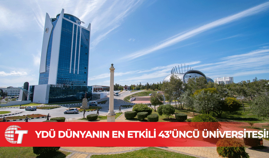 Yakın Doğu Üniversitesi Dünyanın En Etkili 43’üncü Üniversitesi!