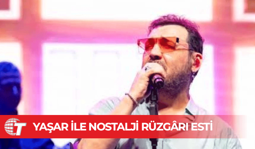 Merit Royal Diamond’ta Yaşar ile nostalji rüzgârı esti