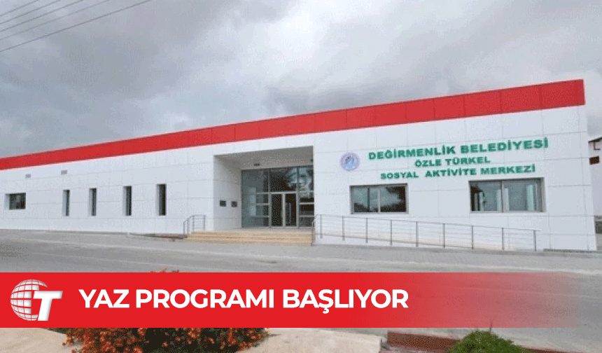 Değirmenlik Akıncılar Belediyesi SAM, 2025 Yaz Programı başlıyor