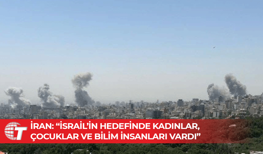 İran, İsrail'in saldırılarında can kaybının bin 100'e yükseldiğini duyurdu
