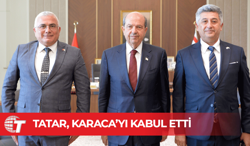 Tatar, veda ziyaretleri yapan Sivil Savunma Teşkilatı Başkanı Karaca’yı kabul etti
