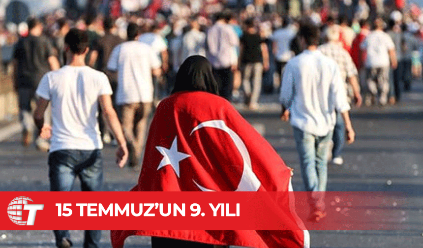 FETÖ'nün hain darbe girişiminin üzerinden 9 yıl geçti