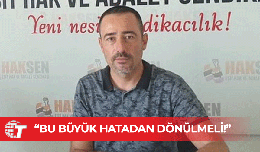HAKSEN: Asgari ücret kararnamesi iptal edilerek, bu büyük hatadan dönülmeli!