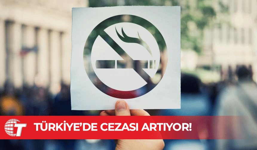 Türkiye'de kapalı alanda sigara içenlere cezalar artacak
