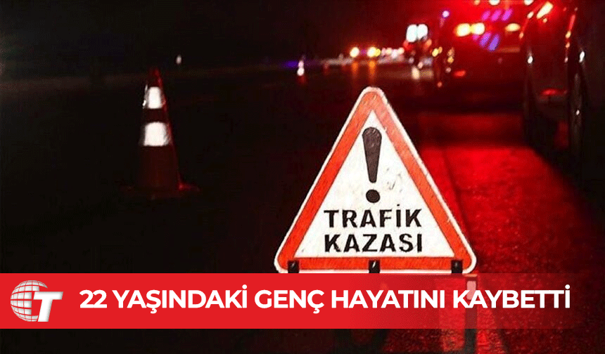 Boğazköy’de kaza: 1 kişi hayatını kaybetti