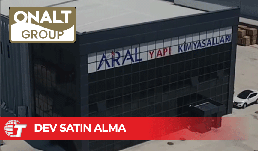 Aral Yapı Kimyasalları Artık Onalt Group Bünyesinde