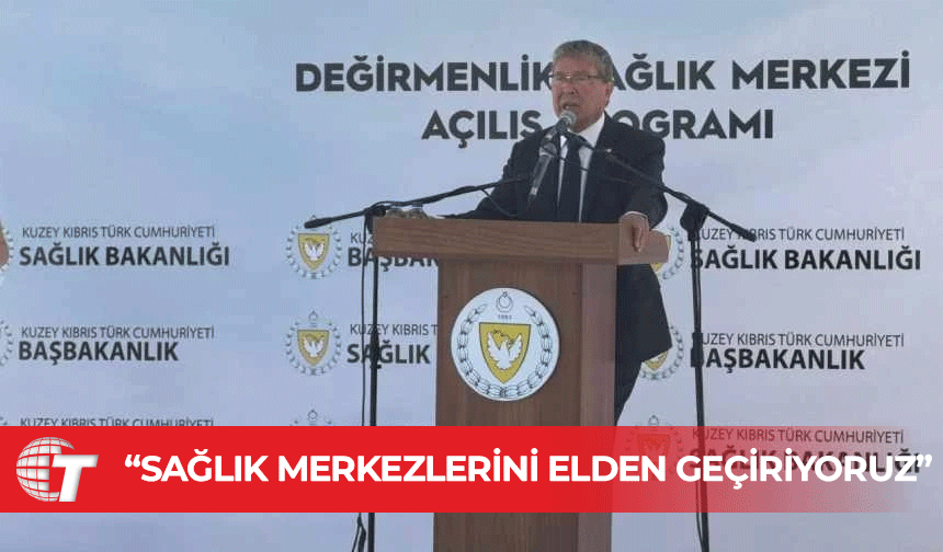 Değirmenlik Sağlık Merkezi açıldı