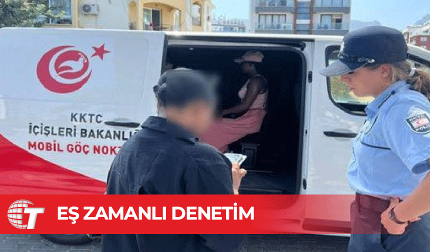 Güzelyurt ve Girne’de eş zamanlı kaçak denetimi