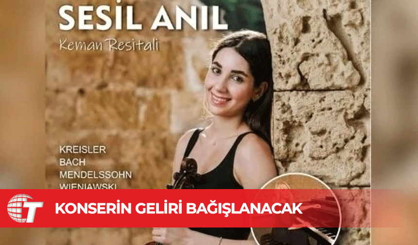 Sesil Anıl, Bellapais’te ilk solo keman resitaliyle sahneye çıkıyor, gelirler bağışlanacak