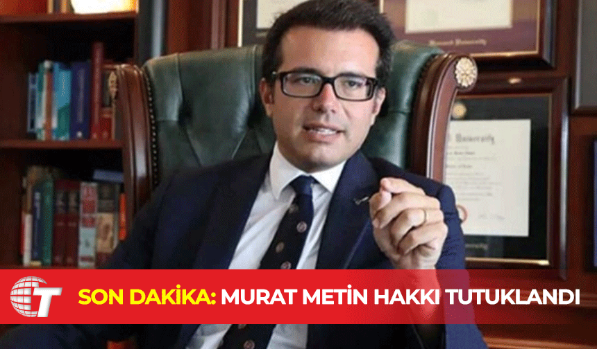 Avukat Murat Metin Hakkı tutuklandı