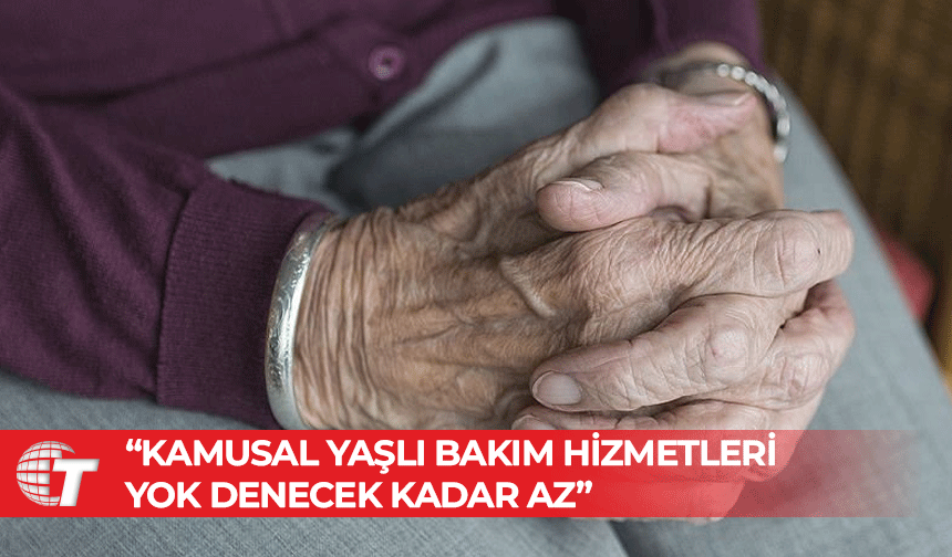 Tabipler Birliği: Yaşlılarımıza hak ettikleri yaşamı sunmak borcumuz