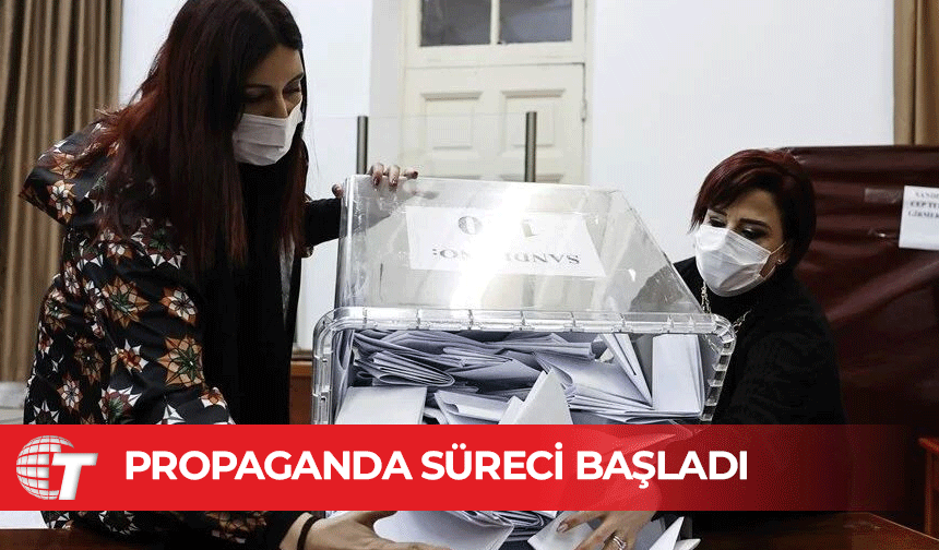 Cumhurbaşkanlığı seçimi için propaganda süreci başladı
