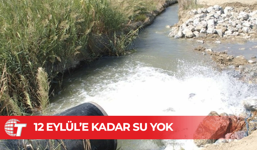 12 Eylül’e kadar ülke genelinde sular kesik
