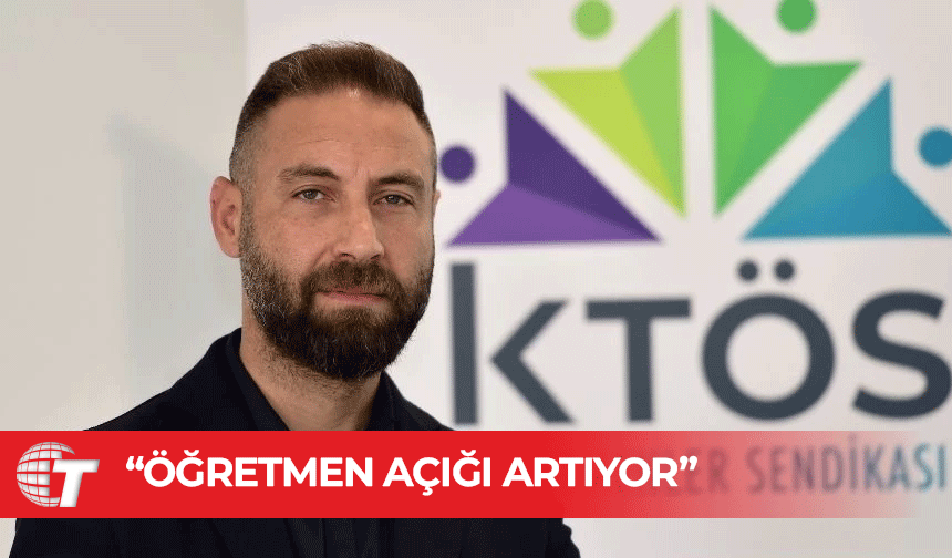 KTÖS: Eğitimde yapısal sorunlar büyüyor, öğretmen açığı artıyor