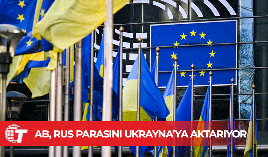 AB, Rus parasını Ukrayna’ya karşı kullanmaya hazırlanıyor
