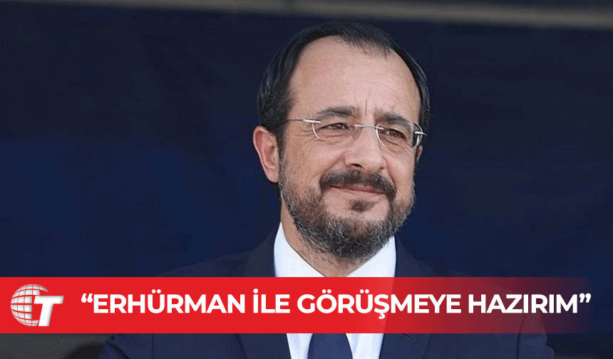 Hristodulidis: Erhürman eğer samimiyse, müzakerelere gelecek hafta bile başlayabilirim