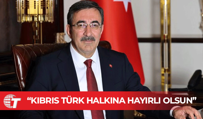 Cevdet Yılmaz: Her daim Kıbrıs Türkü’nün yanındayız