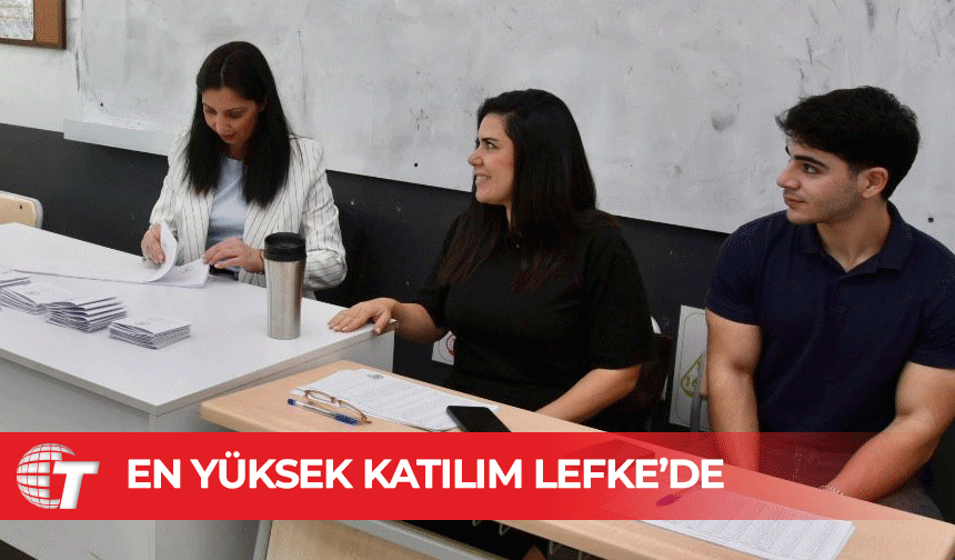 En yüksek katılım Lefke, en düşük ise Güzelyurt