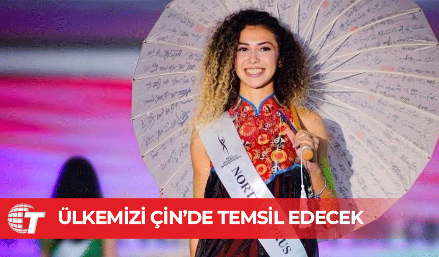 Kuzey Kıbrıs Güzeli Azra Kızılbora, Çin'de "Uluslararası Dostluk Yarışması"'nda