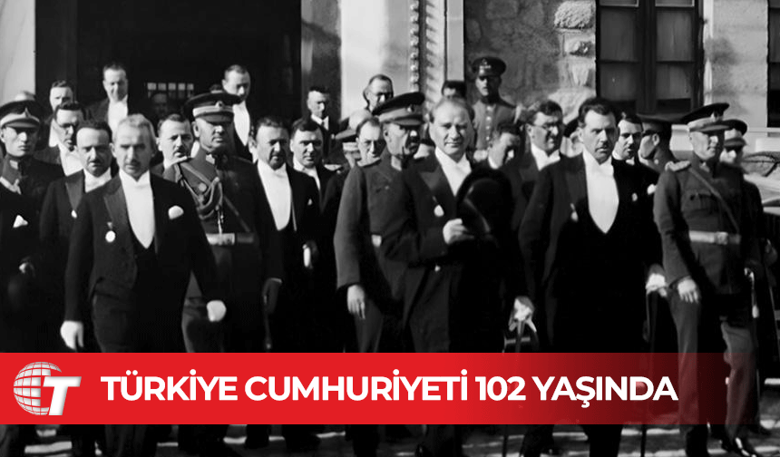 Türkiye Cumhuriyeti 102 yaşında