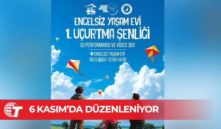 Engelsiz Yaşam Evi’nde 1. Uçurtma Şenliği düzenlenecek