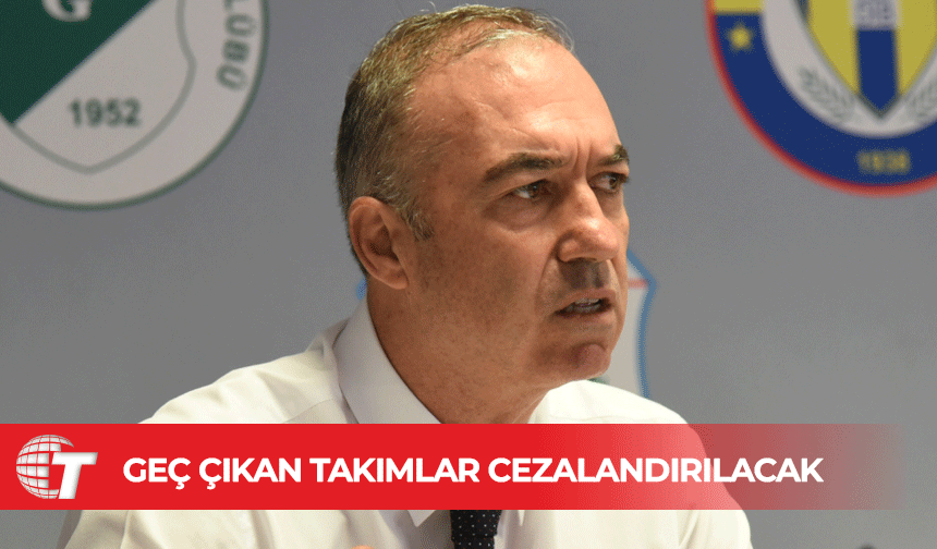 KTFF Başkanı Sertoğlu’ndan sahaya geç çıkan takımlarla ilgili sert açıklama