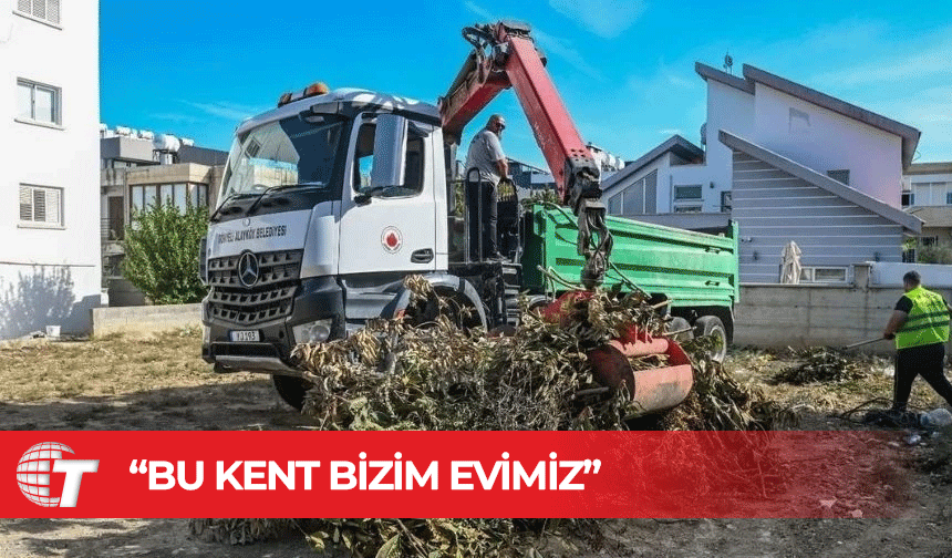 Hüseyin Amcaoğlu: Bu kent bizim evimiz; temizliği de bir günün değil, her günün işidir!