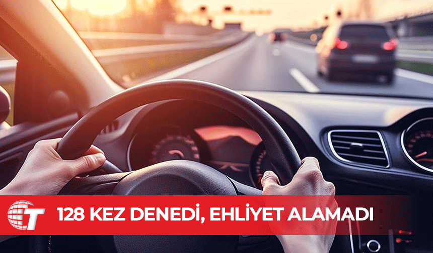 128 kere girdiği ehliyet sınavını yine geçemedi