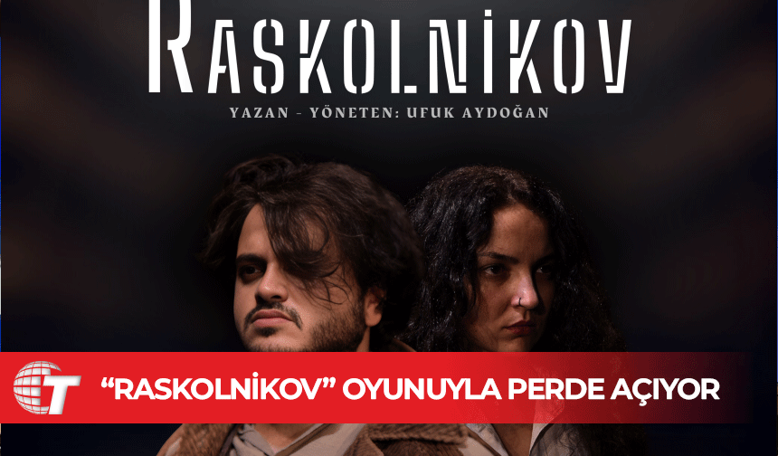 Girne Belediyesi Oda Tiyatrosu, “Raskolnikov” oyunuyla perde açıyor