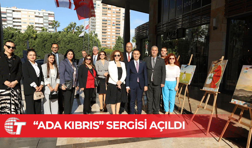 KKTC’nin 42’nci Yılı Mersin’de “Ada Kıbrıs” Sergisiyle Kutlandı