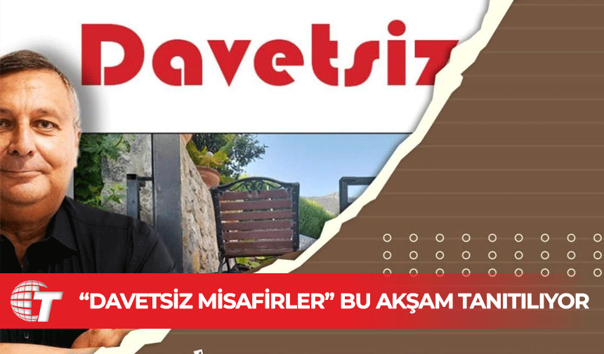 Dr. Bülent Dizdarlı’nın “Davetsiz Misafirler” kitabı bu akşam tanıtılacak