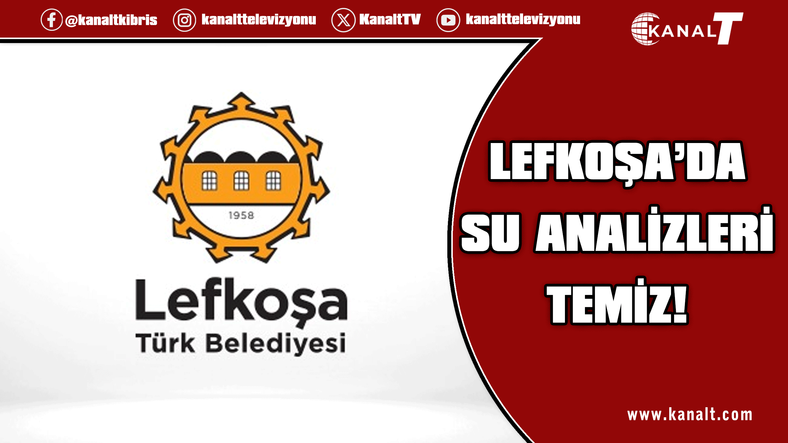 LTB Halk Sağlığı Şubesi’nin Lefkoşa’daki Su Analizleri Temiz Çıktı