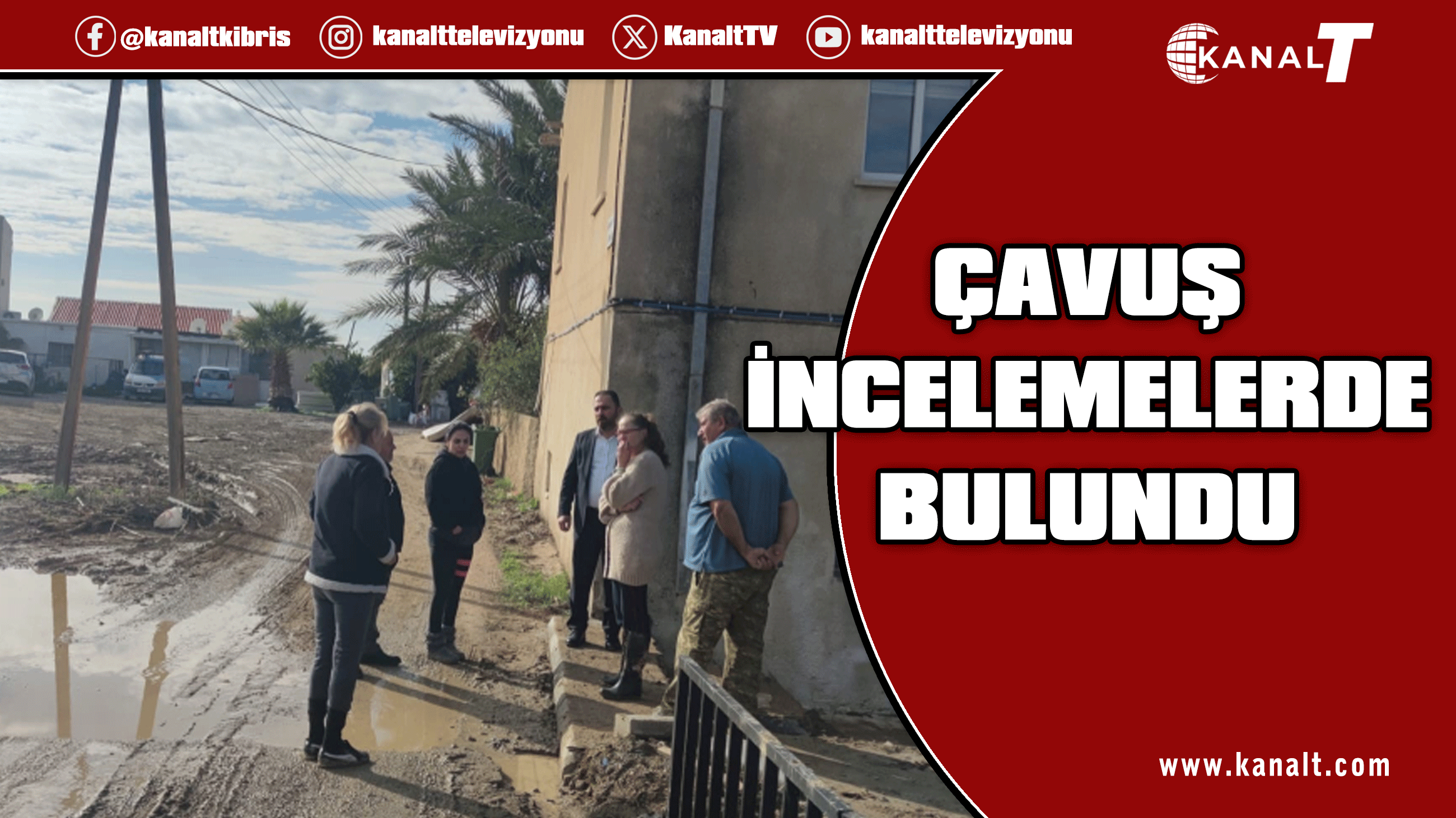 Çavuş, sel felaketinin ardından Dikmen’de hasar tespitinde bulundu