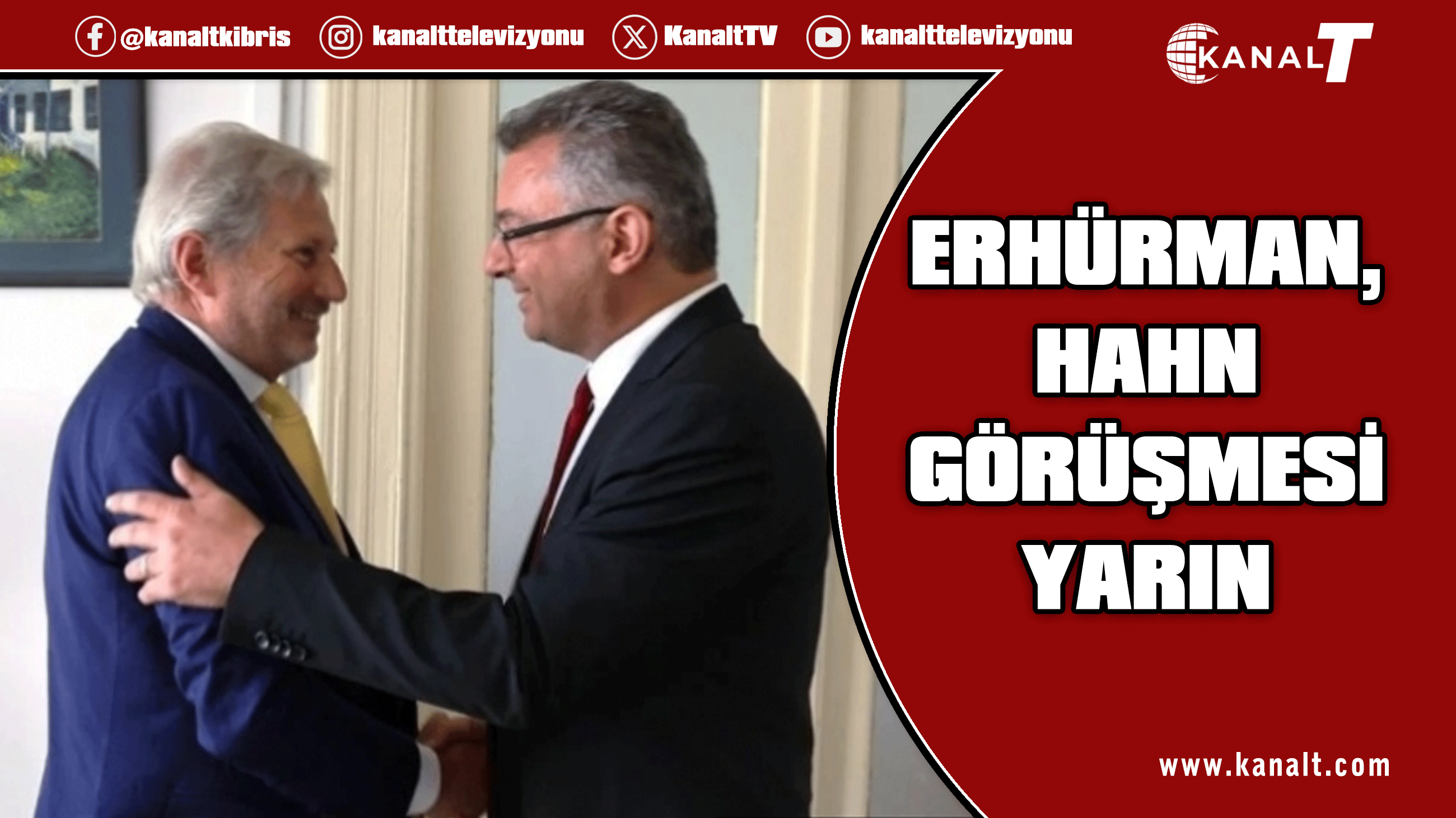 Cumhurbaşkanı Tufah Erhürman, Johannes Hahn ile görüşecek