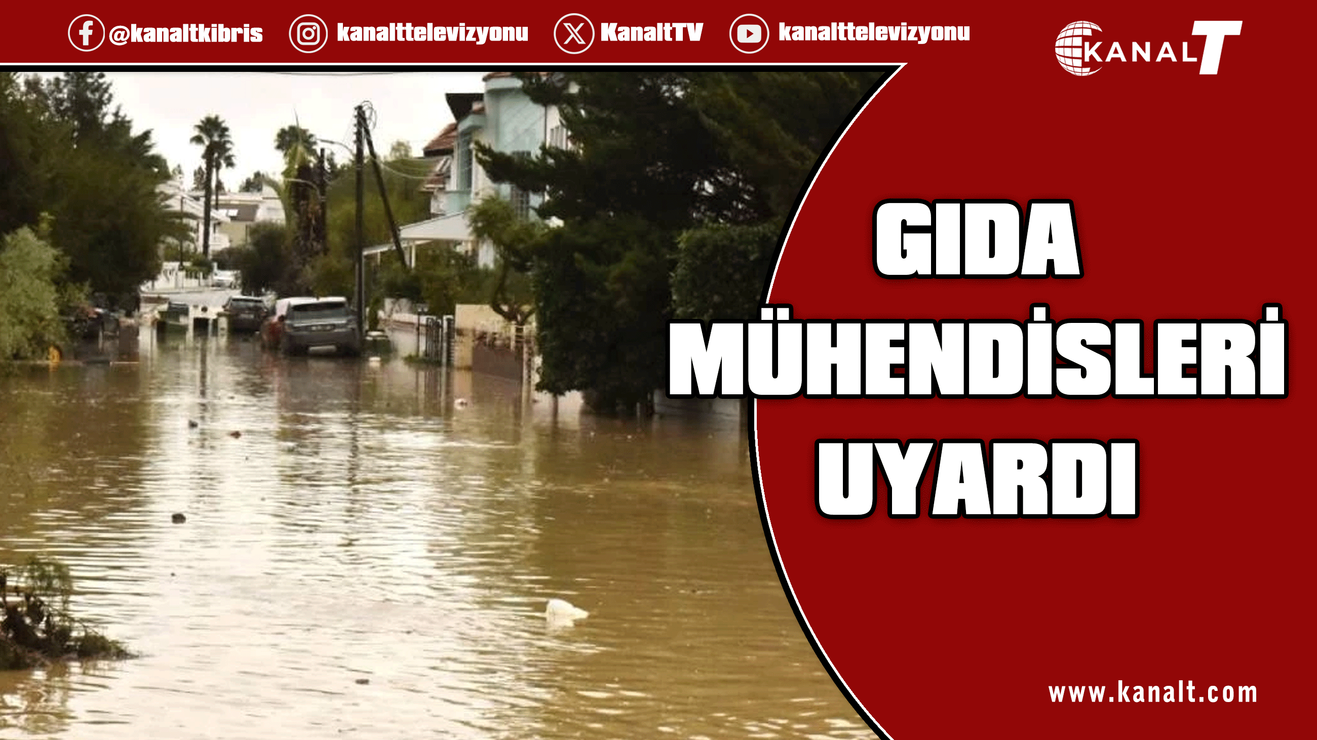 Gıda Mühendisleri'nden sel sonrası uyarı: Kirli suya temas eden hiçbir gıda güvenli değildir