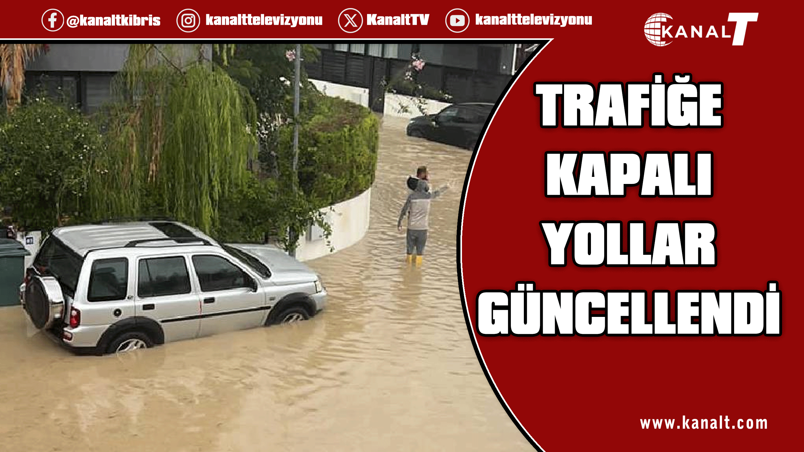 Trafiğe Kapanan ve Açılan Yollar Açıklandı