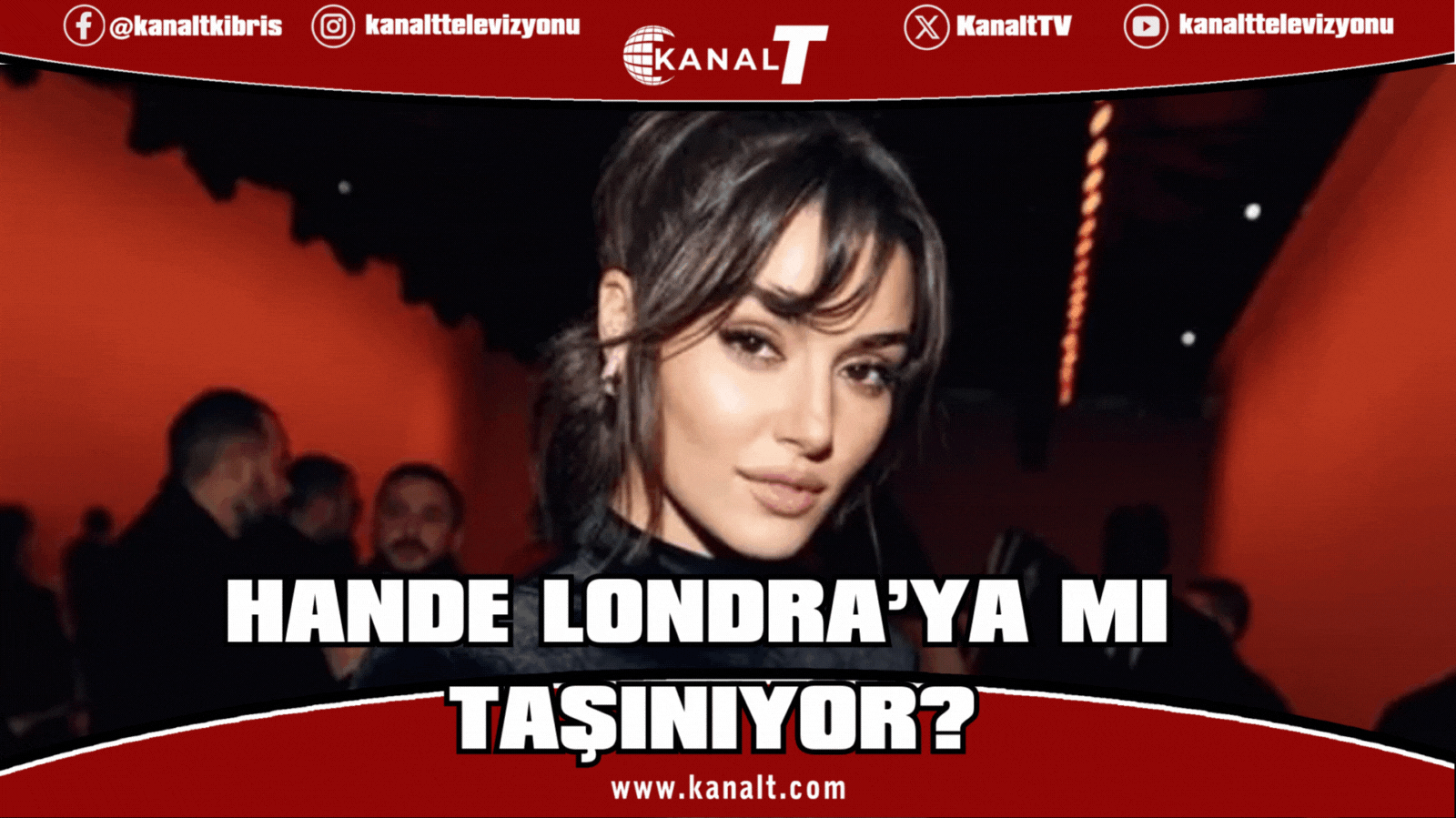 Hande Erçel Londra'ya yerleşiyor!