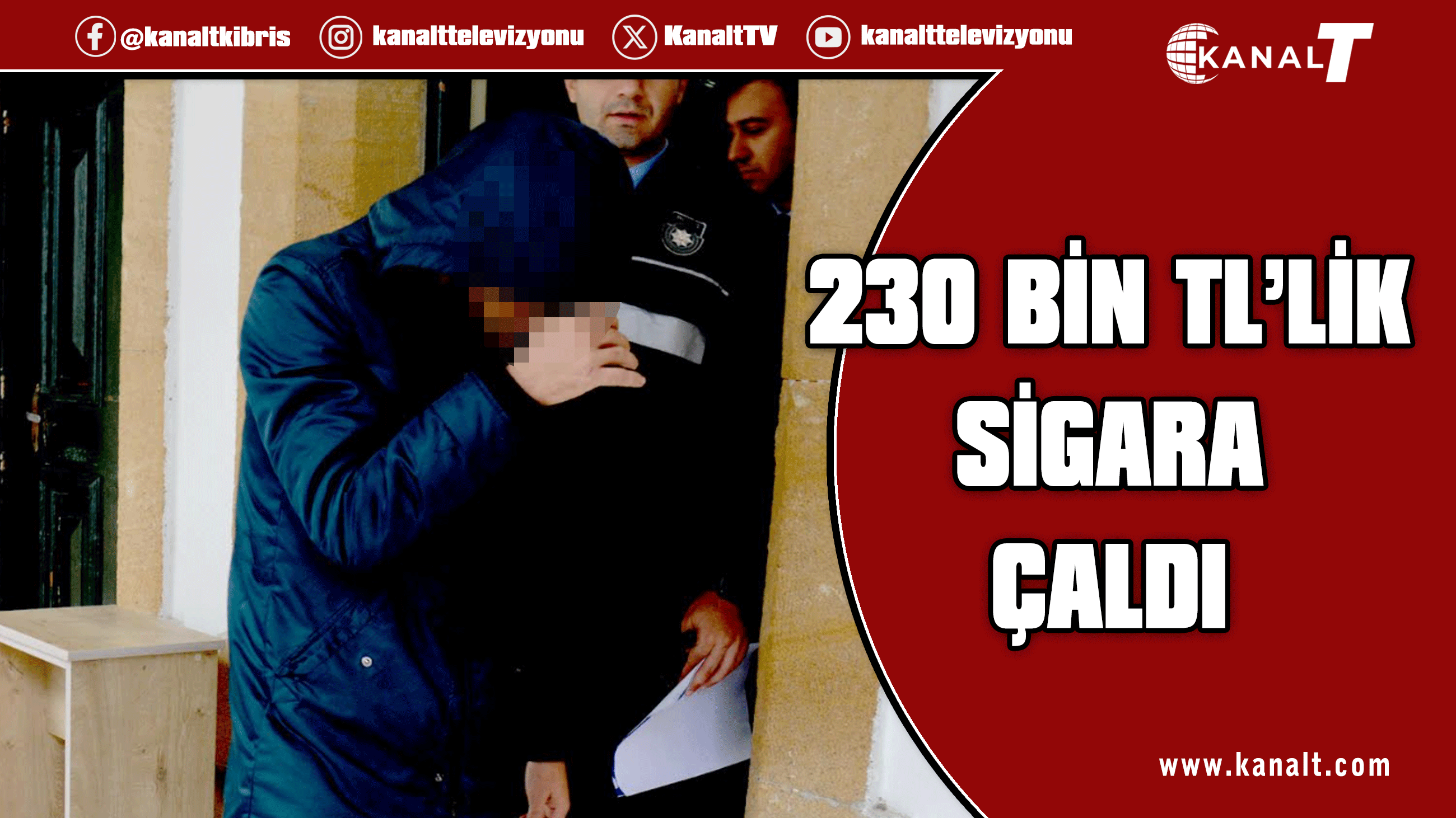 230 karton sigarayı Türkiye'de satmak için çaldı